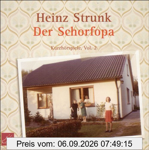 Der Schorfopa: Kurzhörspiele Vol. 2