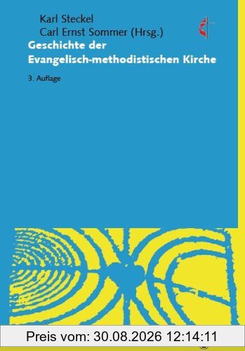 Geschichte der Evangelisch-methodistischen Kirche