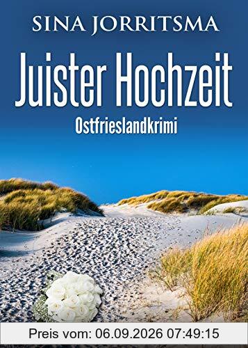 Juister Hochzeit. Ostfrieslandkrimi