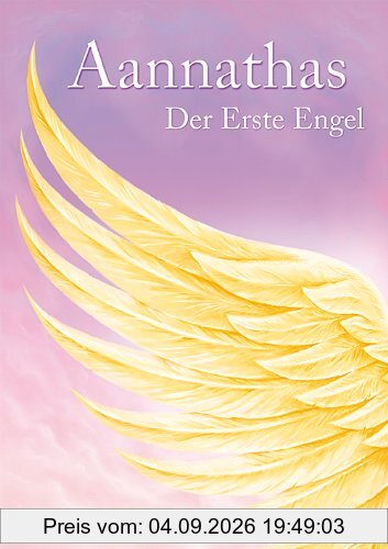 Aannathas - Der Erste Engel