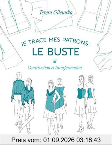 Je trace mes patrons : construction et transformation. Le buste