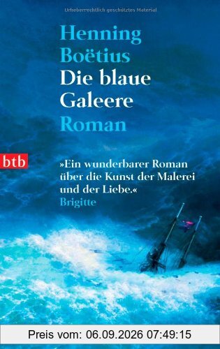 Die blaue Galeere: Roman