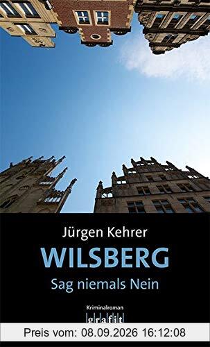 Wilsberg – Sag niemals Nein: Kriminalroman