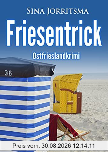 Friesentrick. Ostfrieslandkrimi