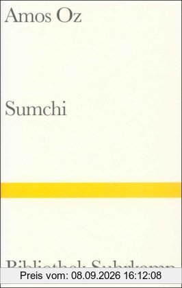 Sumchi: Eine wahre Geschichte über Liebe und Abenteuer (Bibliothek Suhrkamp)