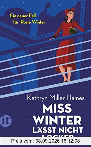 Miss Winter lässt nicht locker: Ein neuer Fall für Rosie Winter | Kugelhagel, ein unliebsamer Verehrer und eine mörderische Verschwörung in der Südsee (Rosie-Winter-Krimis)