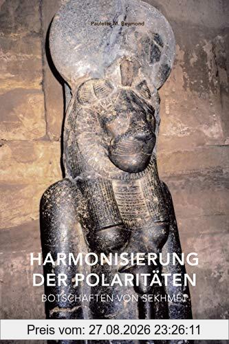 Harmonisierung der Polaritäten: Botschaften von Sekhmet