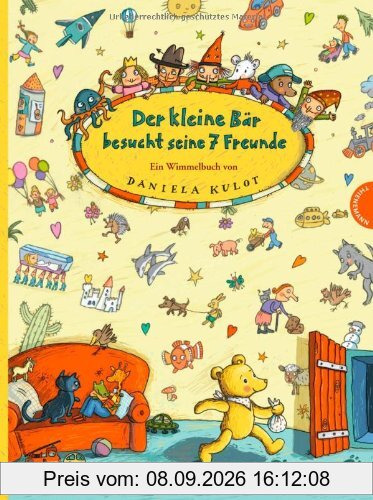 Der kleine Bär besucht seine 7 Freunde, Ein Wimmelbuch von Daniela Kulot