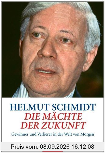 Die Mächte der Zukunft: Gewinner und Verlierer in der Welt von morgen