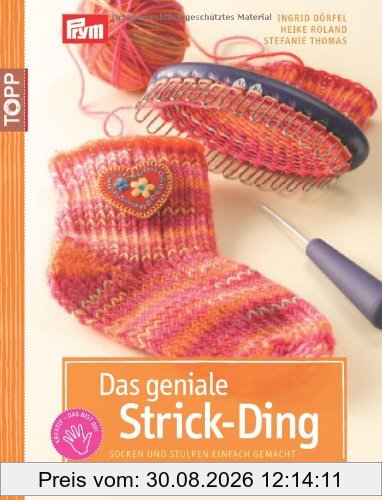 Das geniale Strickding: Socken und Stulpen einfach gemacht