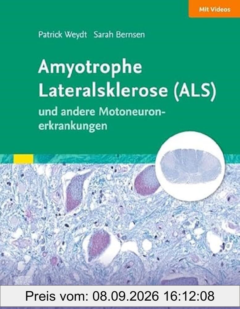 Amyotrophe Lateralsklerose (ALS) und andere Motoneuronerkrankungen: Das Wichtigste für Ärztinnen und Ärzte aller Fachrichtungen (Elsevier Essentials)