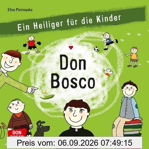 Don Bosco: Ein Heiliger für die Kinder