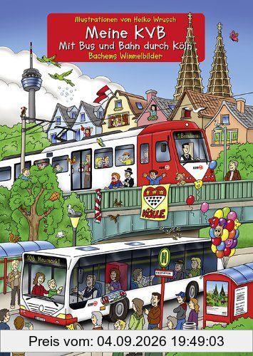 Meine KVB - Mit Bus und Bahn durch Köln: Bachems Wimmelbilder