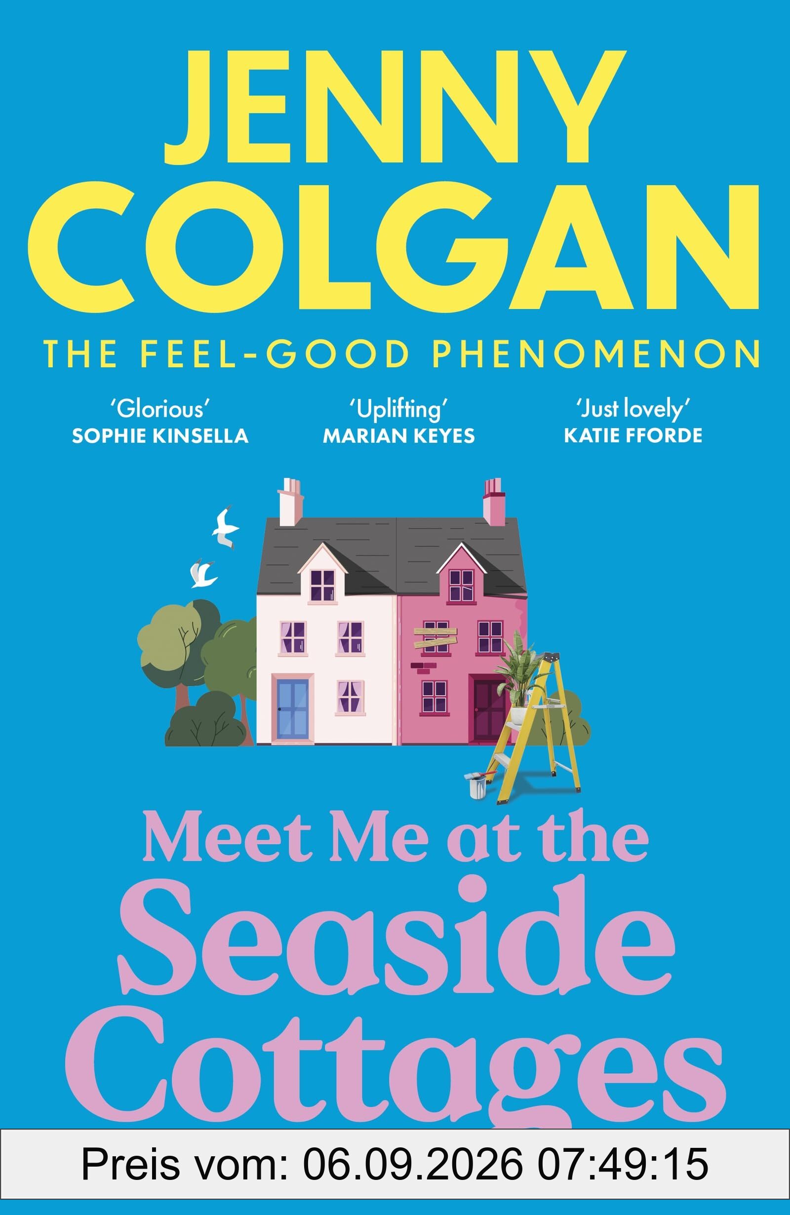 Meet Me at the Seaside Cottages: escape to the sea with the brand new novel from the feel-good phenomenon!