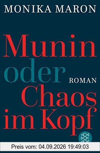 Munin oder Chaos im Kopf: Roman
