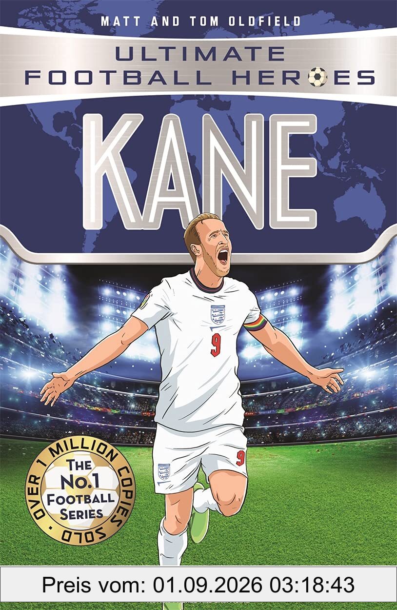 Ultimate Football Heroes: Kane (Goal Machines 4): Includes Exciting Euro 2020 Journey! (Ultimate Football Heroes - International Edition)