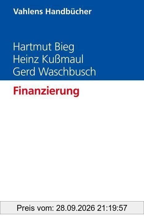 Finanzierung (Vahlens Handbücher der Wirtschafts- und Sozialwissenschaften)