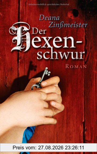 Der Hexenschwur: Roman