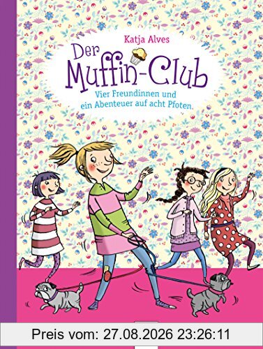 Vier Freundinnen und ein Abenteuer auf acht Pfoten: Der Muffin-Club (7)