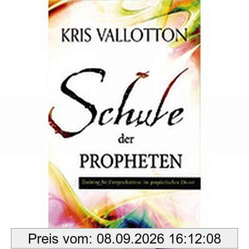 Schule der Propheten: Training für Fortgeschrittene im prophetischen Dienst