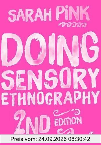 Doing Sensory Ethnography