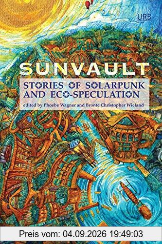 Sunvault: Stories of Solarpunk and Eco-Speculation