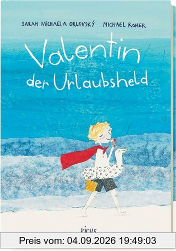 Valentin, der Urlaubsheld