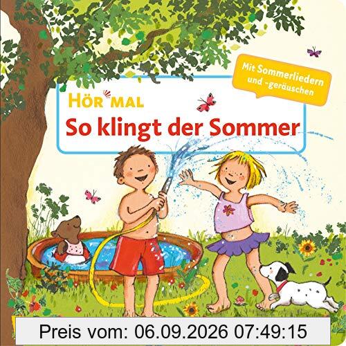 Hör mal (Soundbuch): So klingt der Sommer
