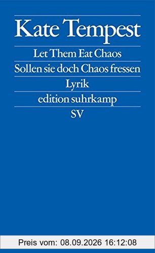 Let Them Eat Chaos / Sollen sie doch Chaos fressen: Lyrik (edition suhrkamp)