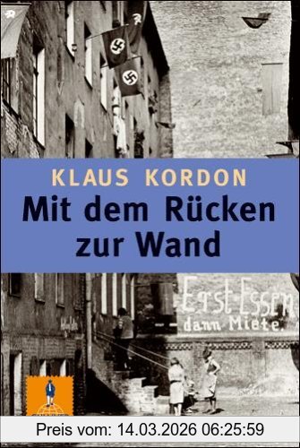 Klaus Kordon Mit Dem Rücken Zur Wand, Roman (Gulliver)