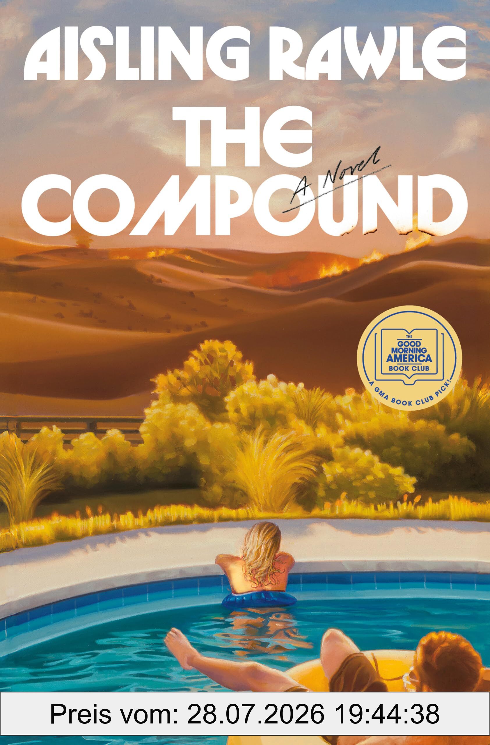 Aisling Rawle The Compound, A Gma Book Club Pick, A Novel