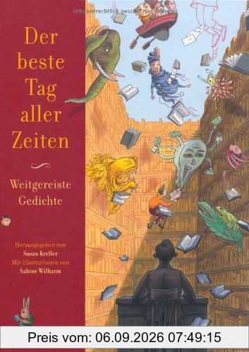 Der beste Tag aller Zeiten - Weitgereiste Gedichte