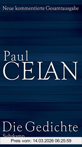 Paul Celan Die Gedichte, Neue Kommentierte Gesamtausgabe