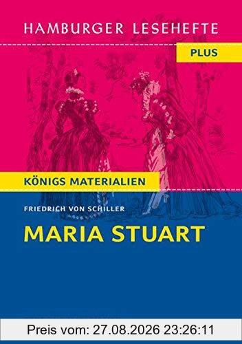 Maria Stuart: Hamburger Leseheft plus Königs Materialien
