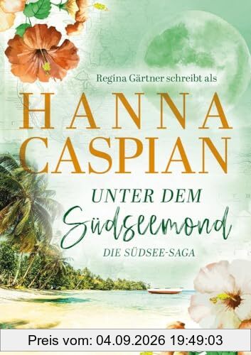 Unter dem Südseemond: Südsee-Saga 1 (Die Südsee-Saga)
