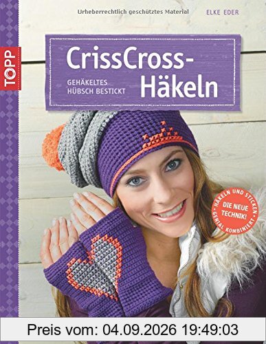 CrissCross-Häkeln: Gehäkeltes hübsch bestickt