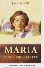 Maria - zur Liebe befreit