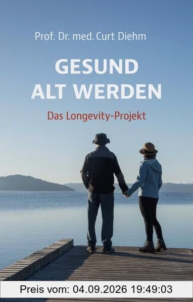 Gesund alt werden – Das Longevity-Projekt!