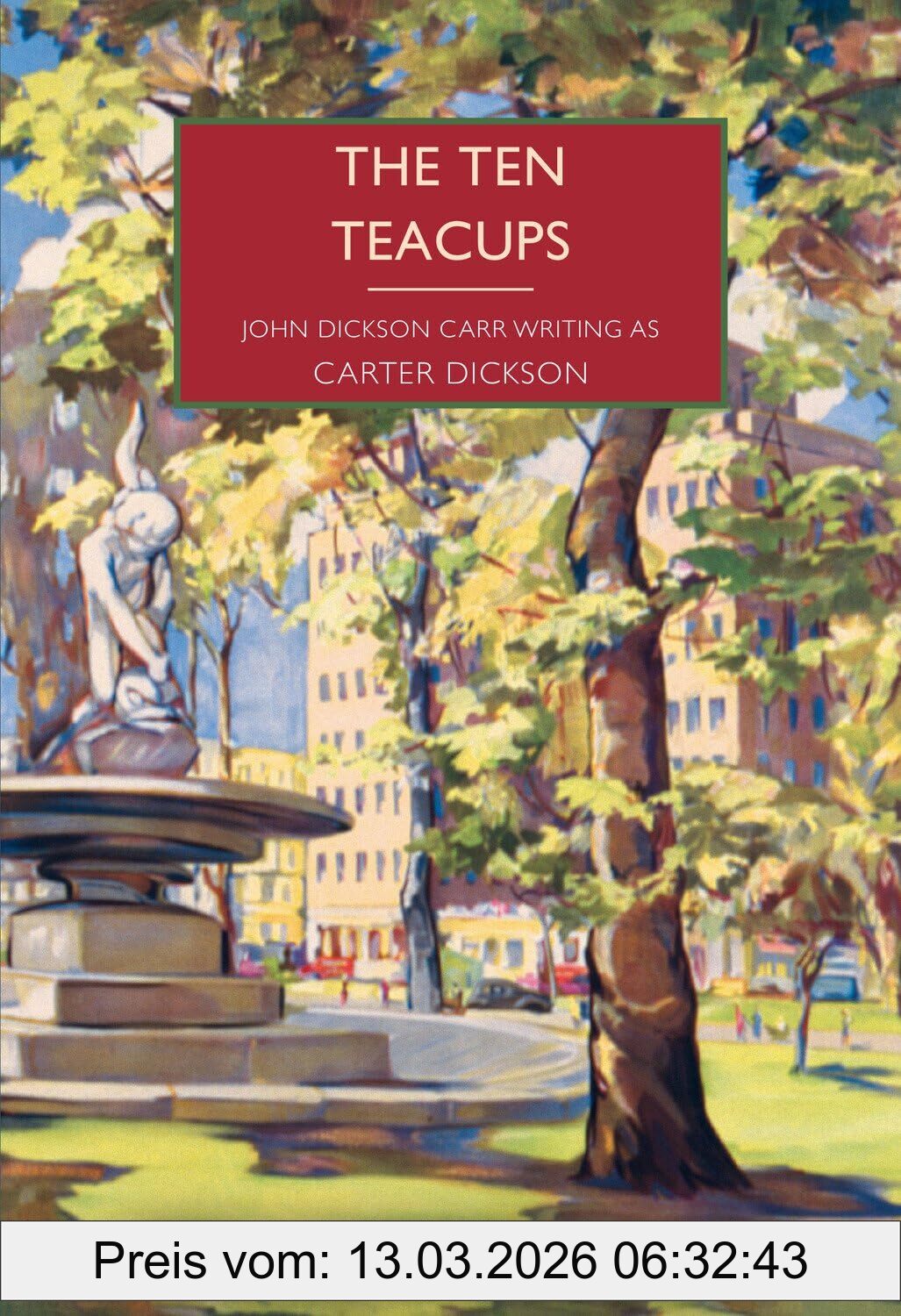 Carter Dickson The Ten Teacups