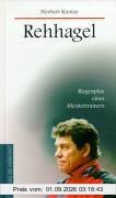 Rehhagel. Biographie eines Meistertrainers