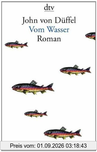 Vom Wasser: Roman
