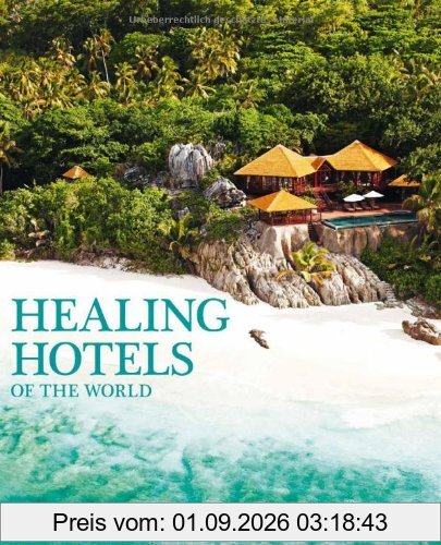 Healing hotels of the world