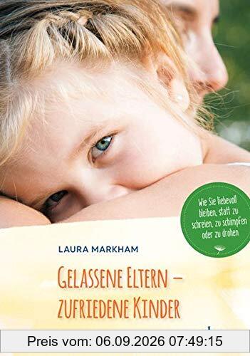 Gelassene Eltern - zufriedene Kinder