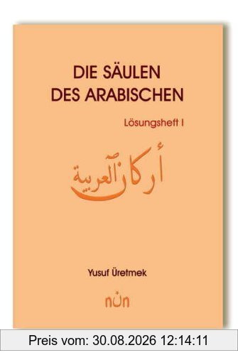 Die Säulen des Arabischen, Lösungsheft I