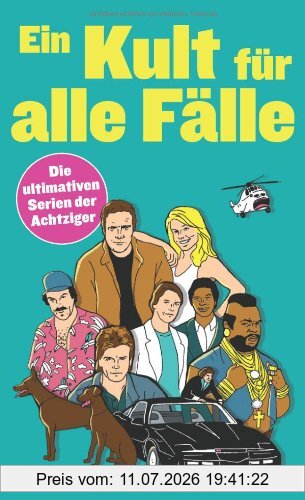 Niklas Hofmann Ein Kult Für Alle Fälle, Die Ultimativen Serien Der Achtziger (suhrkamp Taschenbuch)