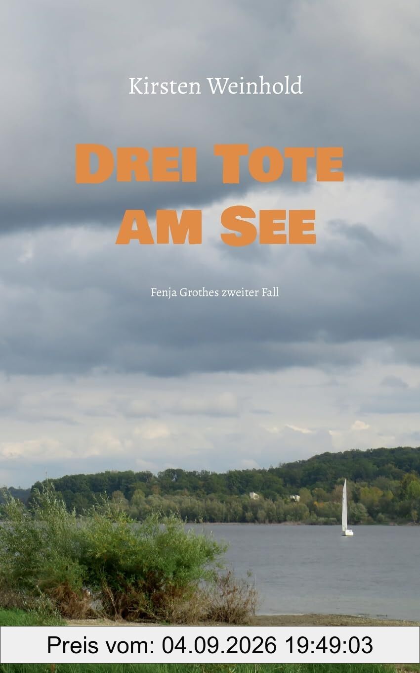 Drei Tote am See: Fenja Grothes zweiter Fall (Westfälische Polizeikrimis)