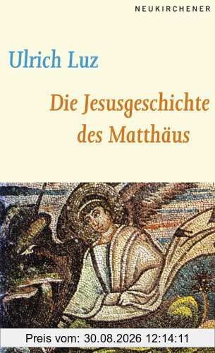 Die Jesusgeschichte des Matthäus