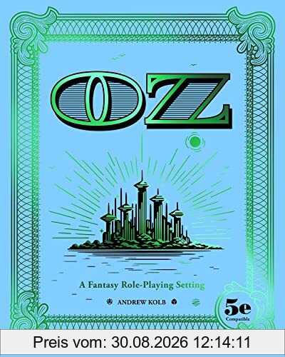 OZ: A Fantasy Role-Playing Setting