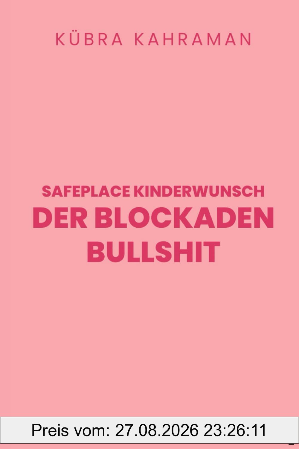 Safeplace Kinderwunsch: Der Blockaden Bullshit