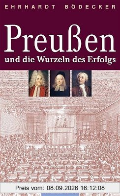 Preußen und die Wurzeln des Erfolgs
